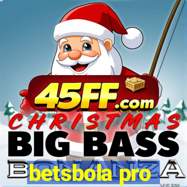 betsbola pro